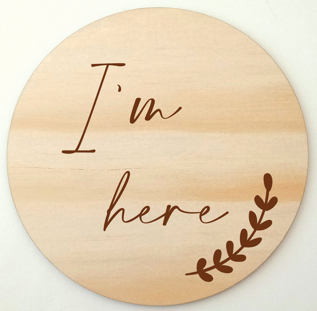 I'm here baby arrival announcement disc - gender reveal sign