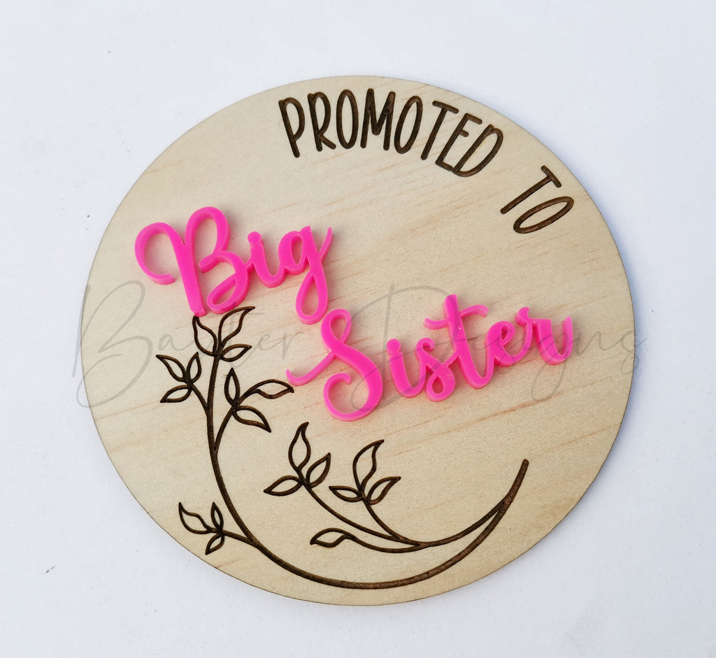 Promoted to a Big Sister baby announcement plaque with acrylic