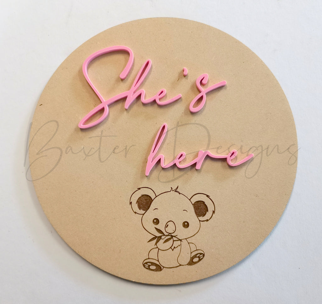 She's here with Acrylic baby arrival announcement disc - gender reveal sign